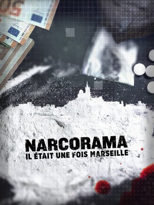 Narcorama, il était une fois Marseille