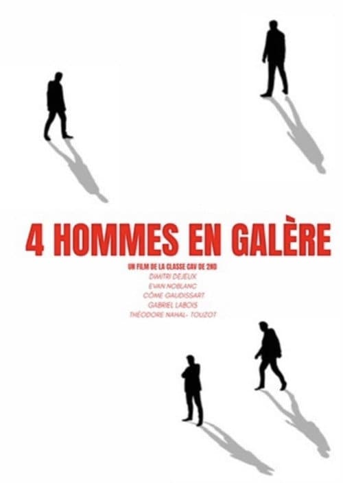 4 Hommes en Galère