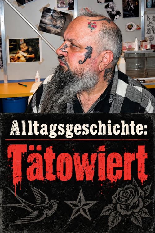 Alltagsgeschichte – Tätowiert