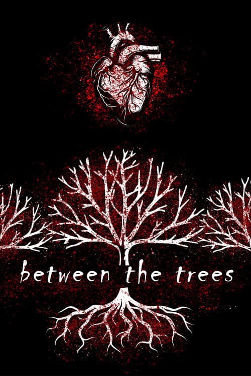 Between the Trees