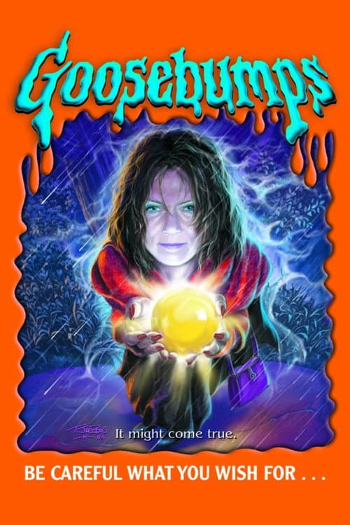 Goosebumps: Be Careful What You Wish For...