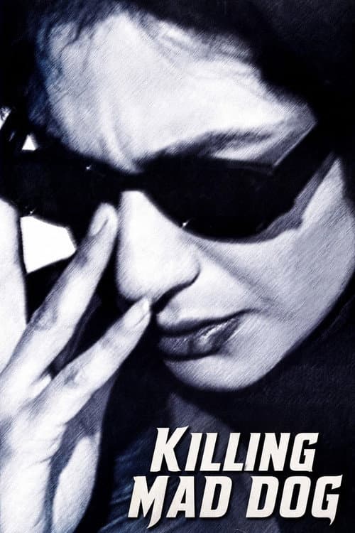 Killing Mad Dogs