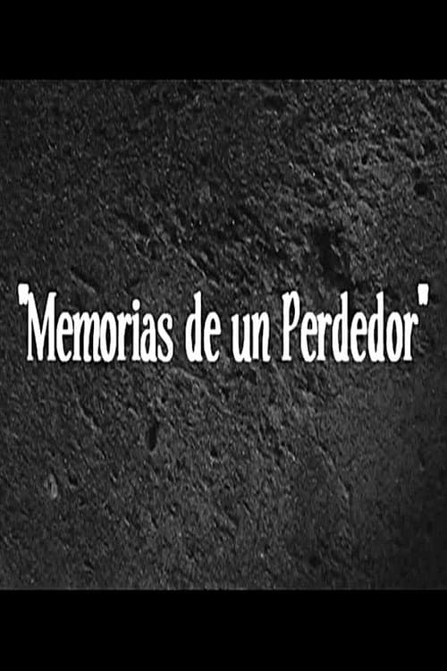 Memorias de un Perdedor