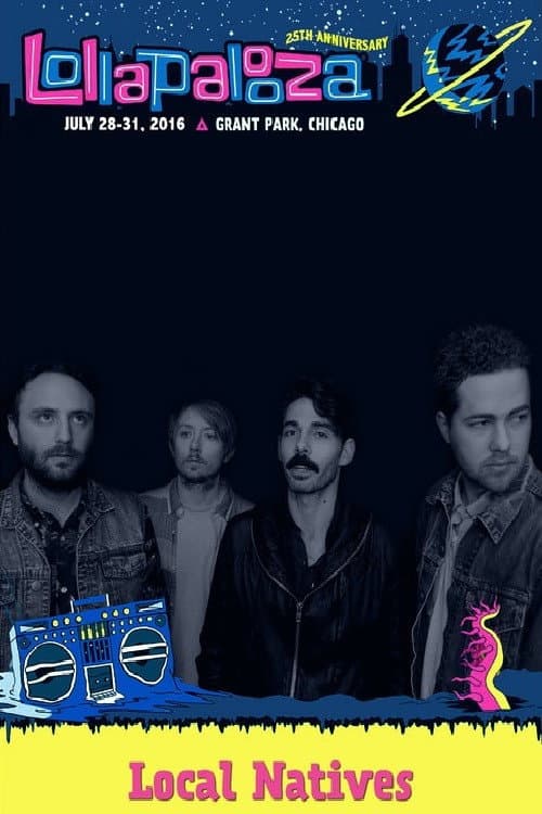 Local Natives: Lollapalooza, Chicago 2016