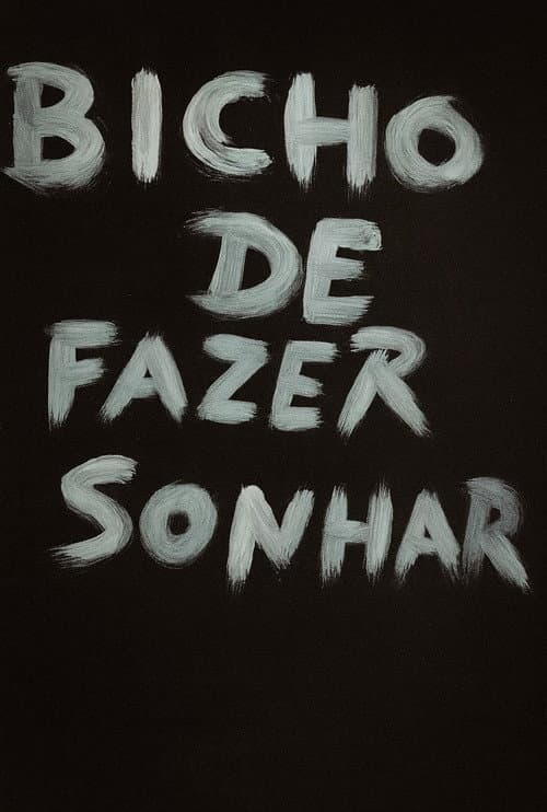 Bicho de Fazer Sonhar