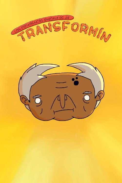 Las fantásticas aventuras de Transformín
