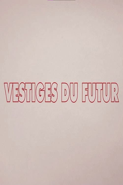 Remains of the Future