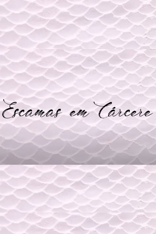 Escamas em Cárcere