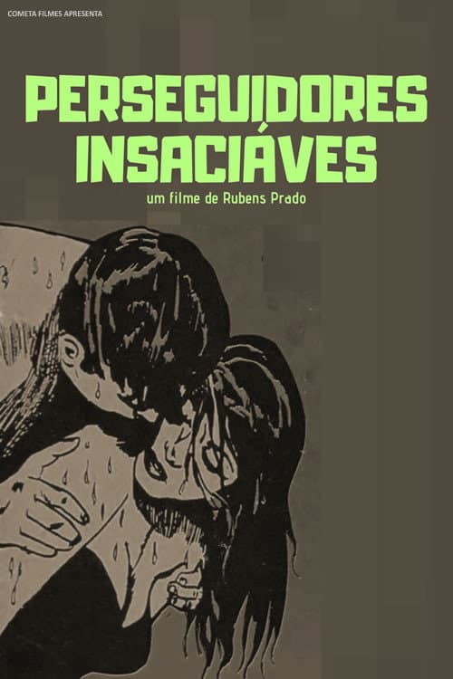 Insatiable Pursuers