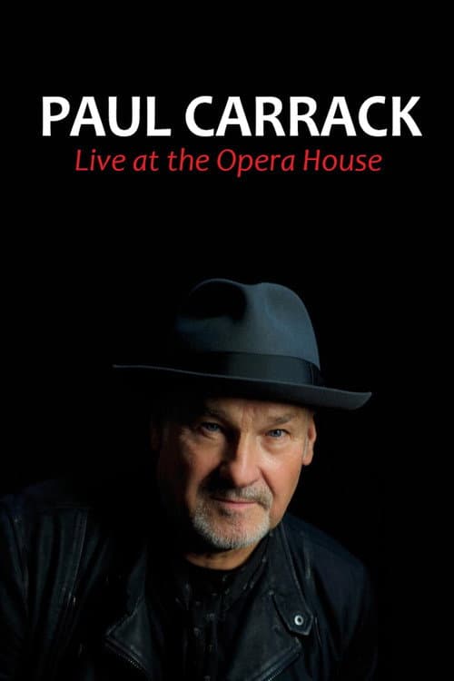 Paul Carrack - Live at the Opera House