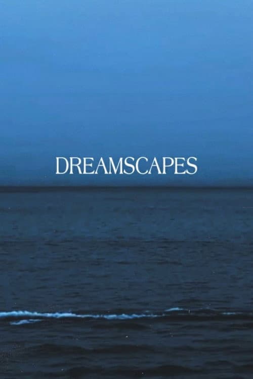 Dreamscapes