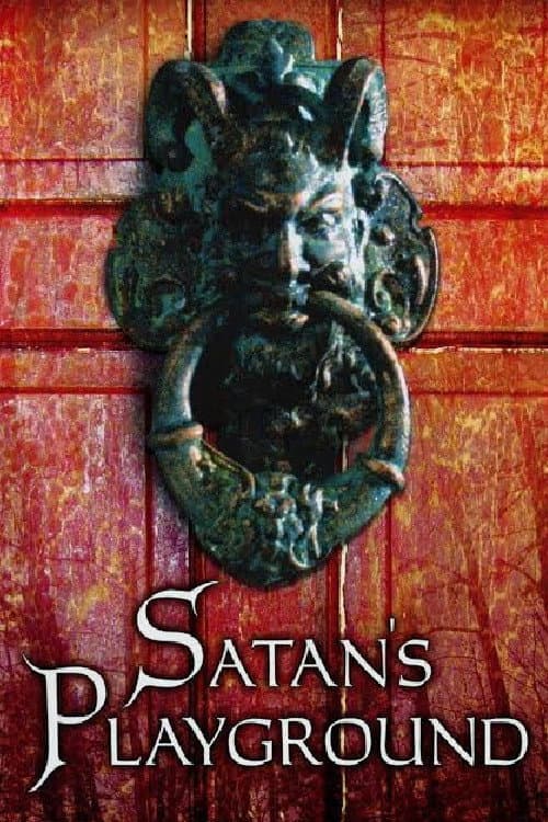 Satan's Playground