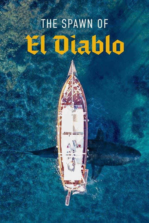 The Spawn of El Diablo