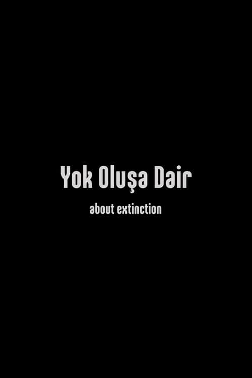 About Extinction