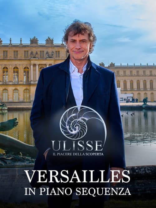 Speciale Ulisse: Versailles in piano sequenza