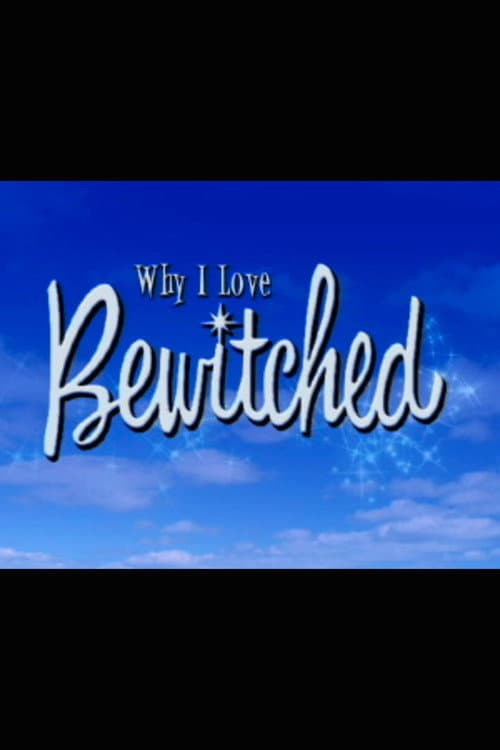 Why I Love 'Bewitched'