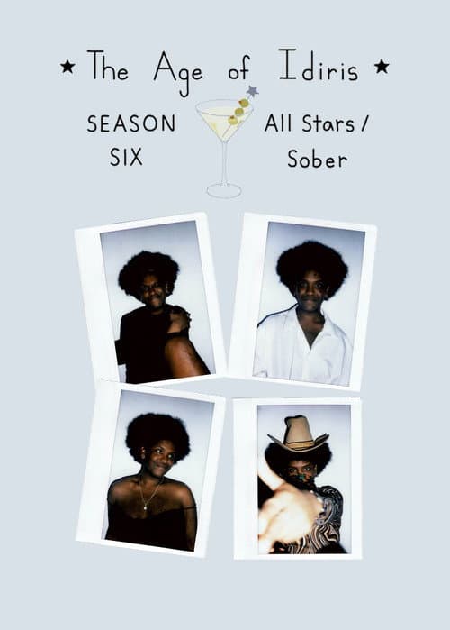 The Age of Idiris, Season Six: All Stars/Sober