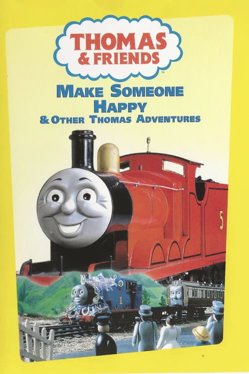 Thomas & Friends: Make Someone Happy and Other Thomas Adventures