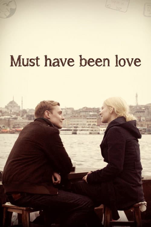 Must Have Been Love