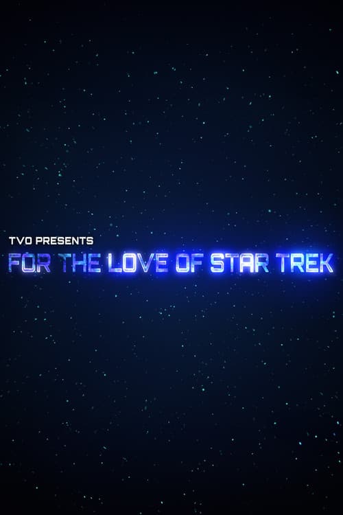 For the Love of Star Trek