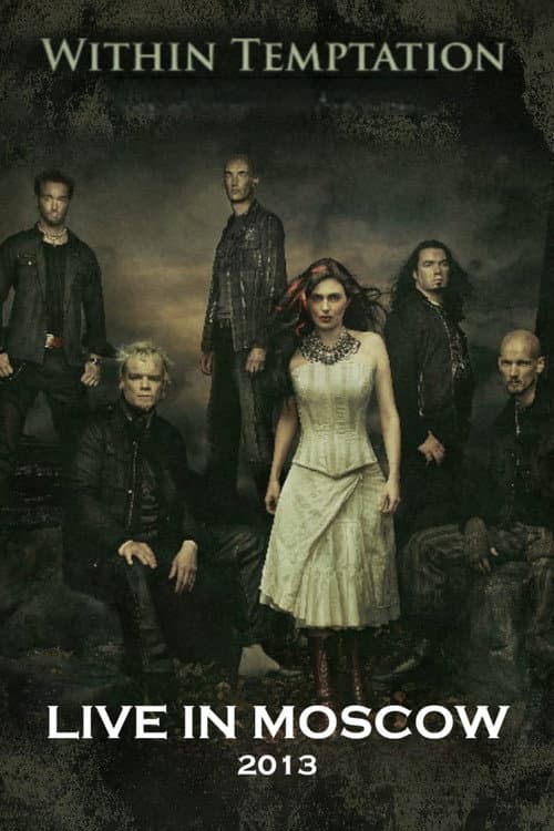 Within Temptation - Live In Moscow