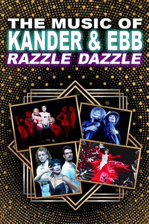 The Music of Kander & Ebb: Razzle Dazzle