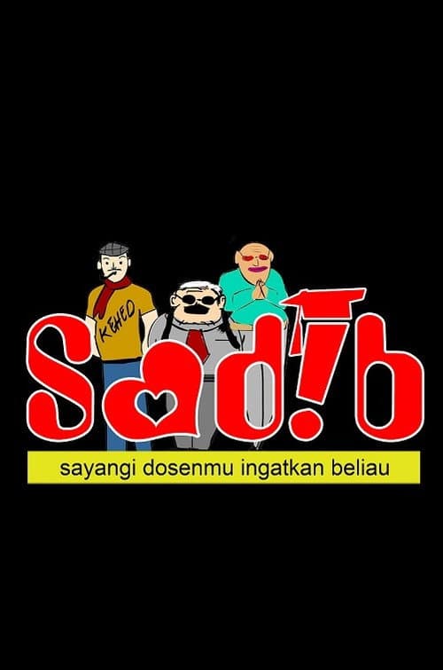 SADIB (Sayangi Dosenmu Ingatkan Beliau)