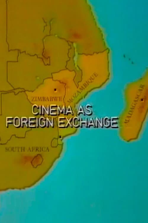 Cinema as Foreign Exchange