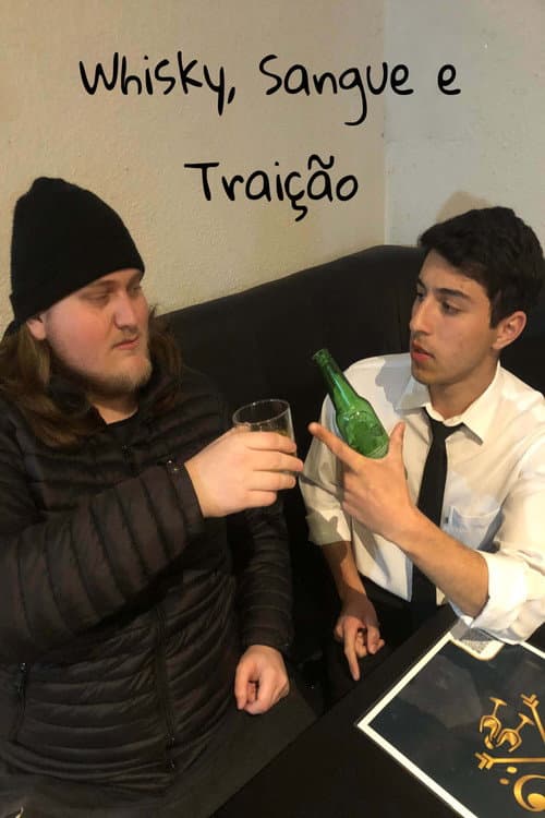 Whisky, Sangue e Traição