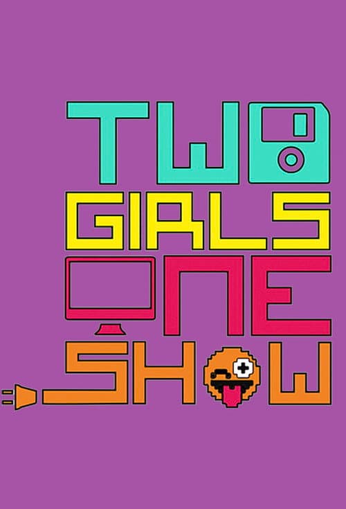 2 Girls 1 Show