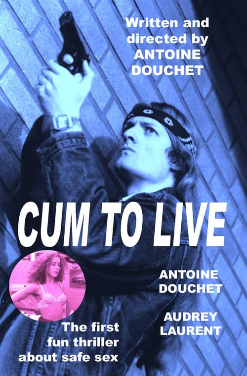 Cum to live