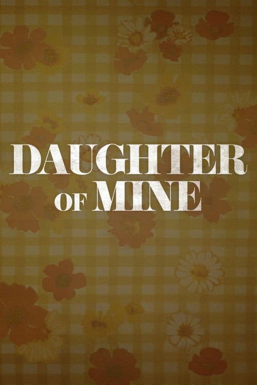 Daughter of Mine