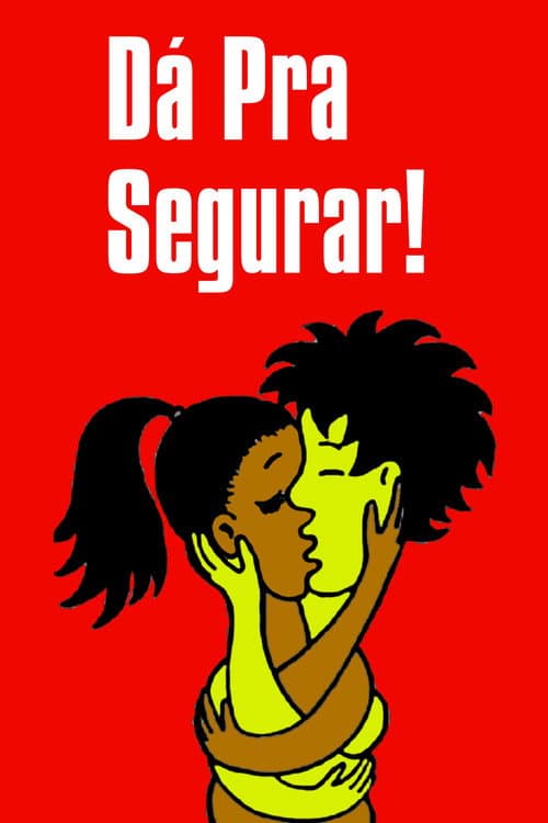 Dá pra Segurar!