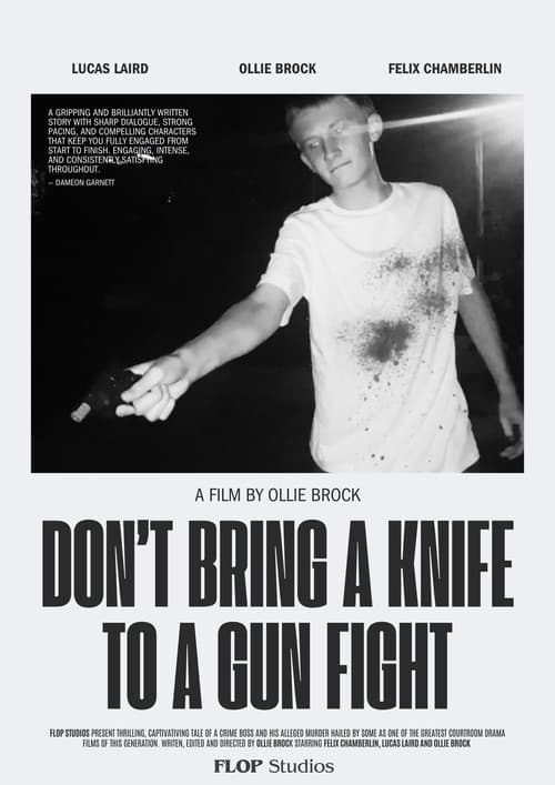 Don't Bring A Knife To A Gun Fight