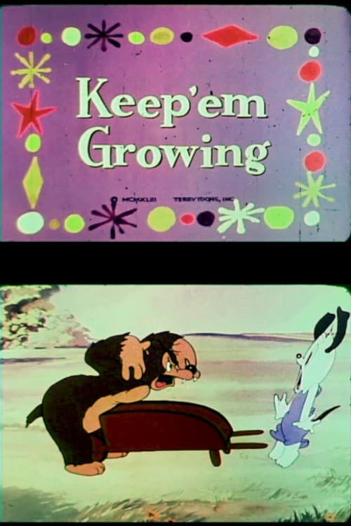 Keep 'Em Growing