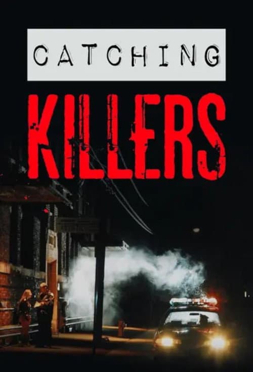 Catching Killers