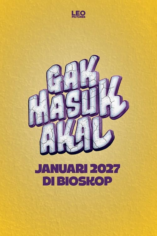 Gak Masuk Akal