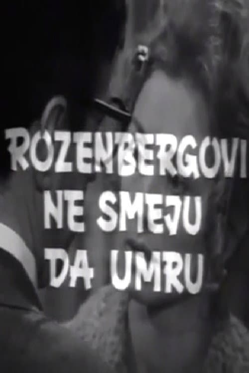 The Rosenbergs Must Not Die!