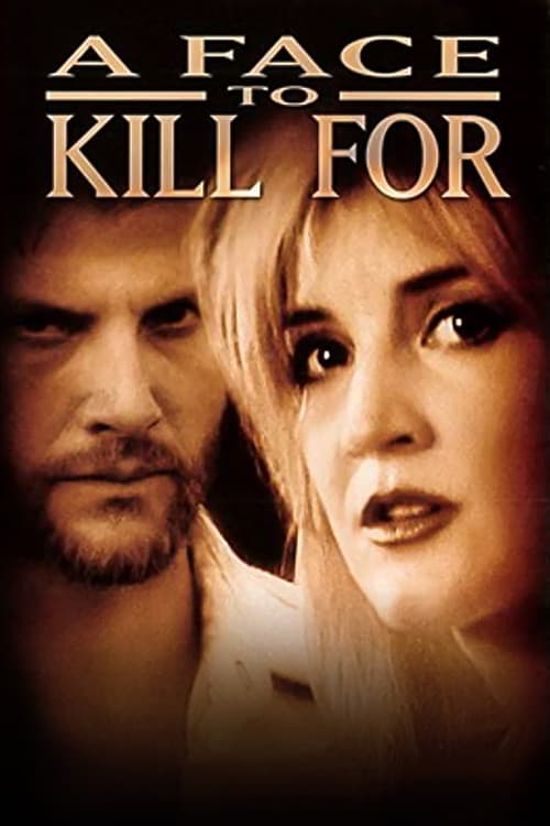 A Face to Kill For