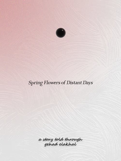 Spring Flowers of Distant Days
