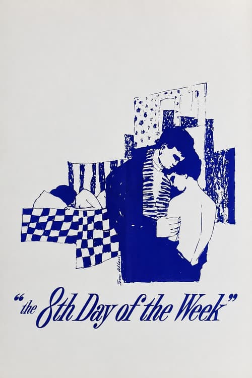 The Eighth Day of the Week