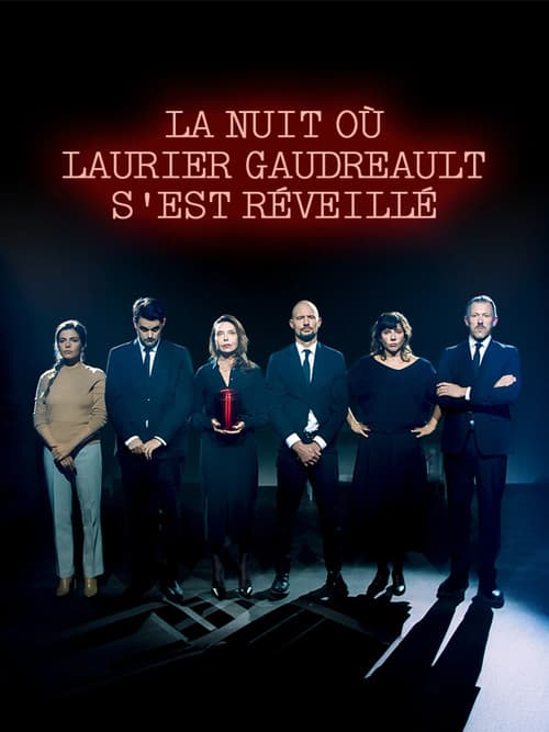 La nuit où Laurier Gaudreault s'est réveillé