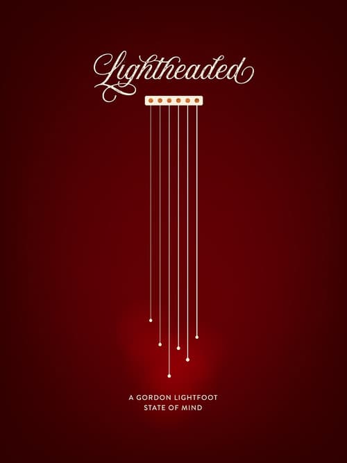 Lightheaded: A Gordon Lightfoot State of Mind