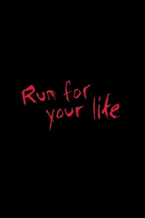 Run for Your Life