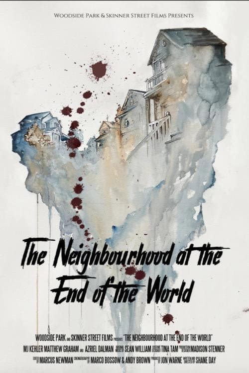 The Neighbourhood at the End of the World