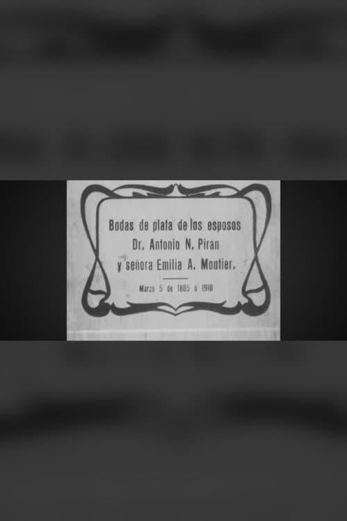 Bodas de plata de los esposos Dr. Antonio N. Pirán y señora Emilia A. Moutier