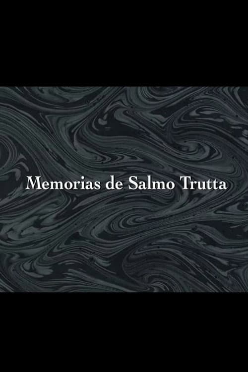 Memorias de Salmo Trutta