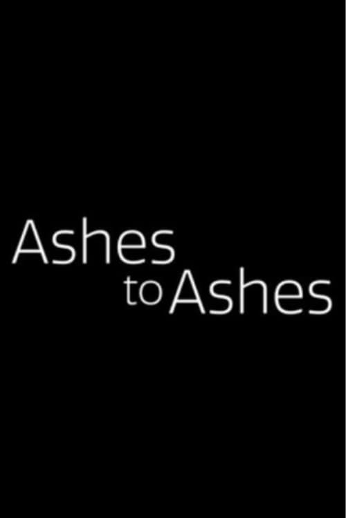 Ashes to Ashes