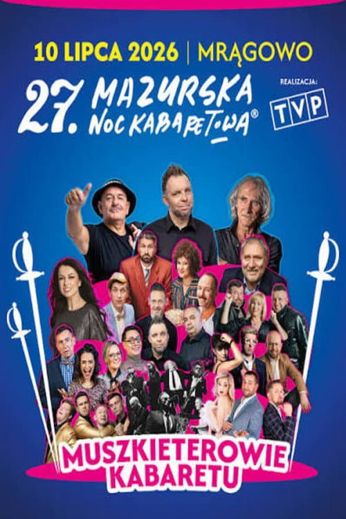 27 Mazurska Noc Kabaretowa 2026 - Muszkieterowie kabaretu