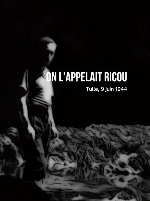 On l'appelait Ricou, Tulle, 9 juin 1944